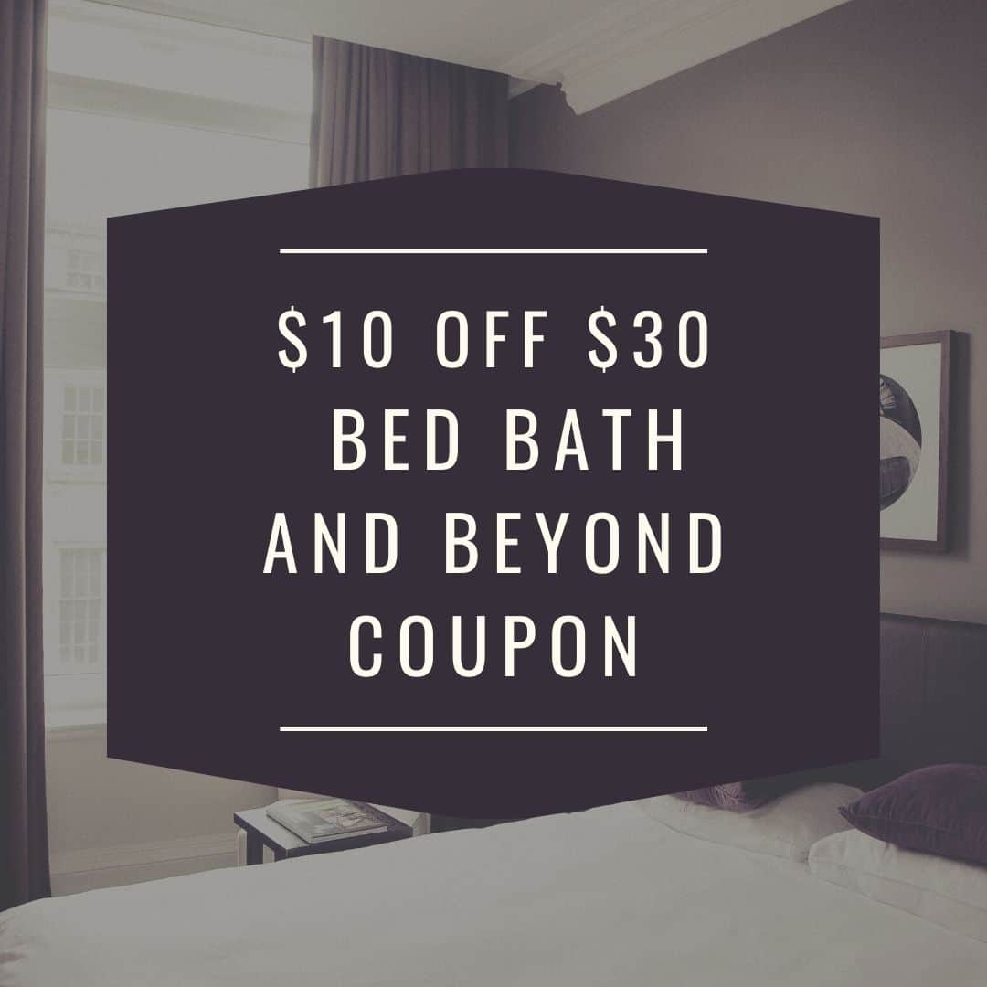  10 Off 30 Bed Bath And Beyond Coupon Promo Code June 2025