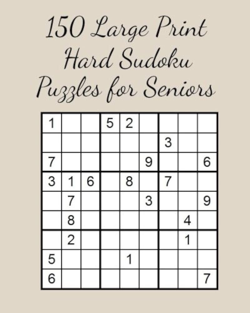 150 Large Print Hard Sudoku Puzzles For Seniors