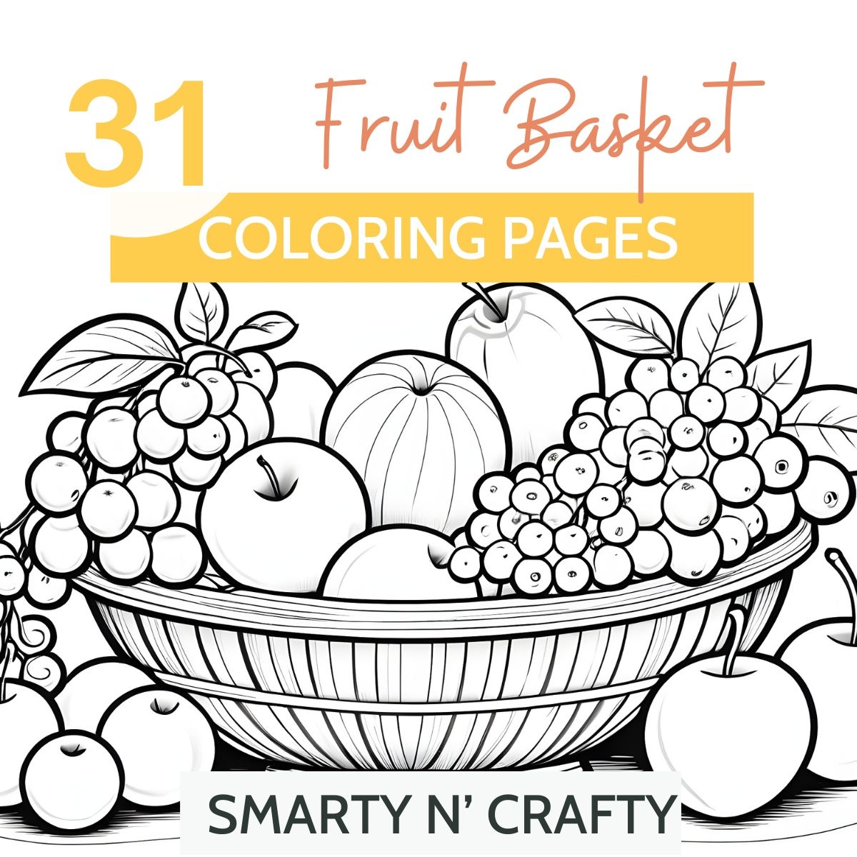 31 Fruit Basket Coloring Pages For Creative Joy Smarty N Crafty