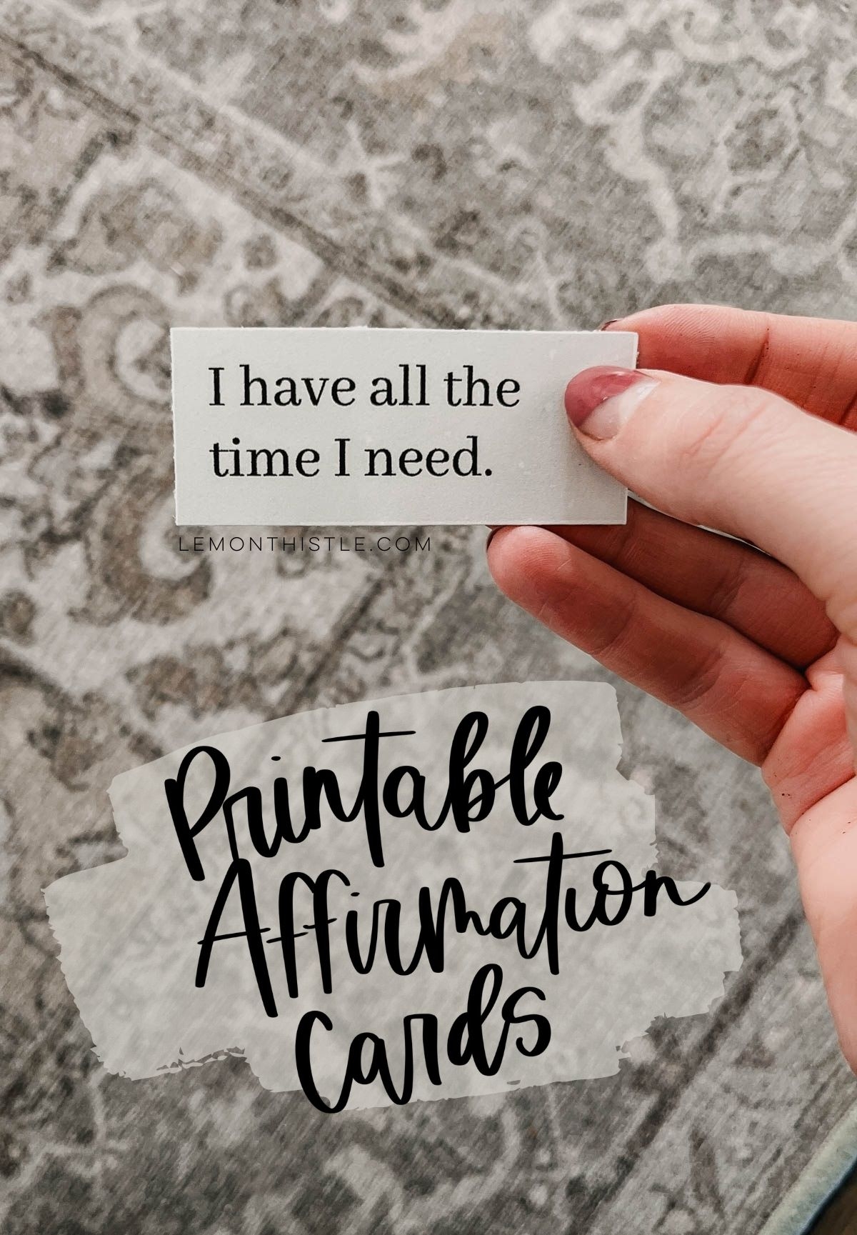 39 Free Printable Affirmations Lemon Thistle