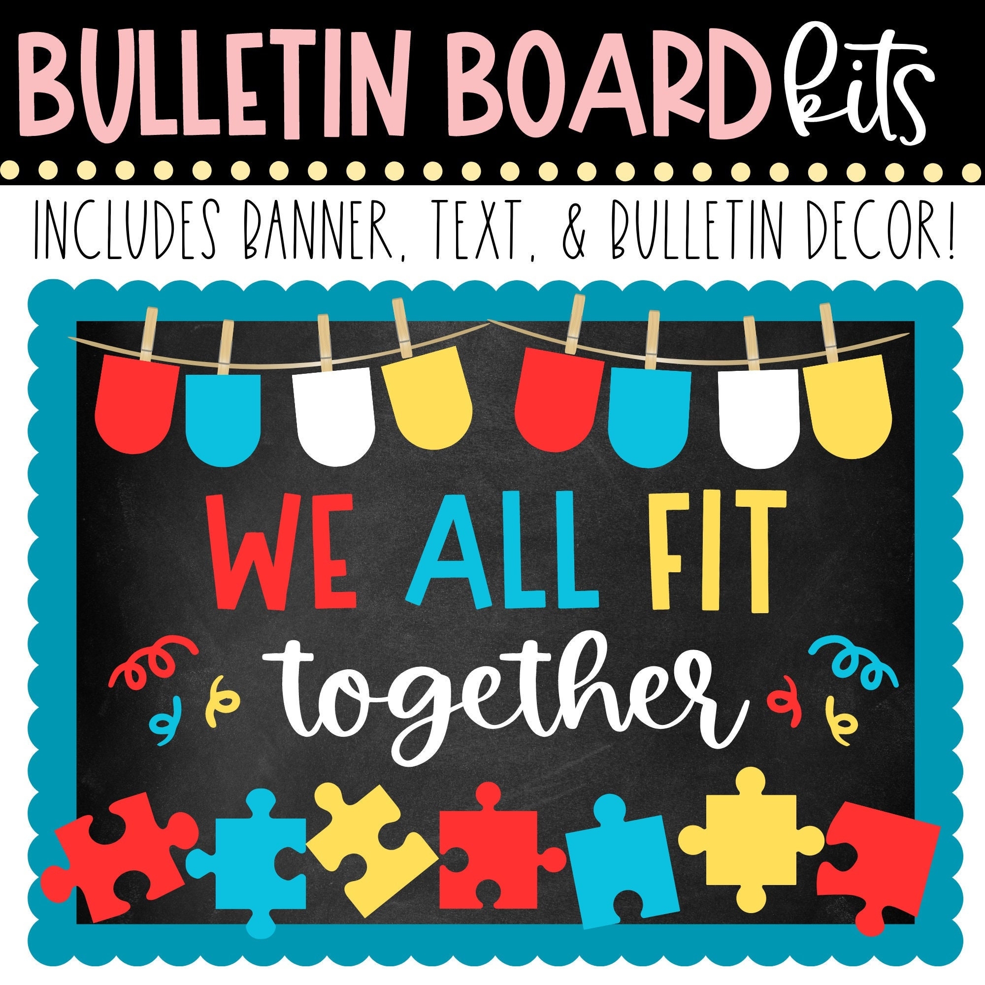 BULLETIN BOARD KIT We All Fit Together Puzzle Pieces 