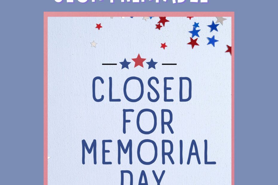 Closed For Memorial Day Printable Sign Instant Download Business Closure Sign Memorial Day Decor Memorial Day Closed Sign Etsy