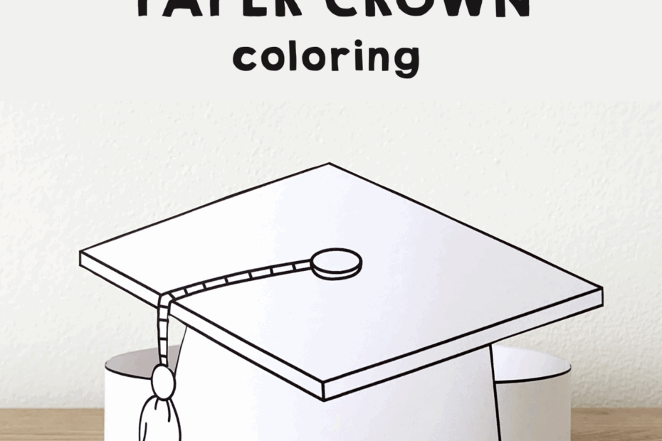 Graduation Hat Paper Headband Printable Coloring Made By Teachers