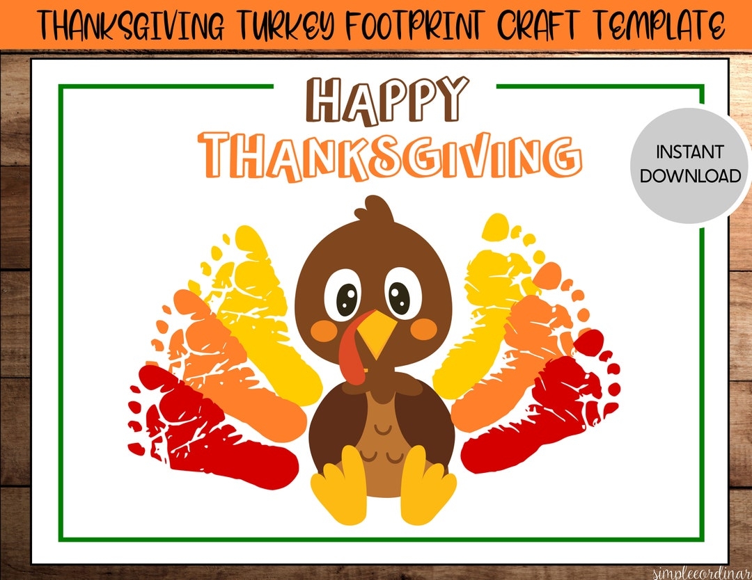 Happy Thanksgiving Turkey Footprint Crafts Printable Handprint 
