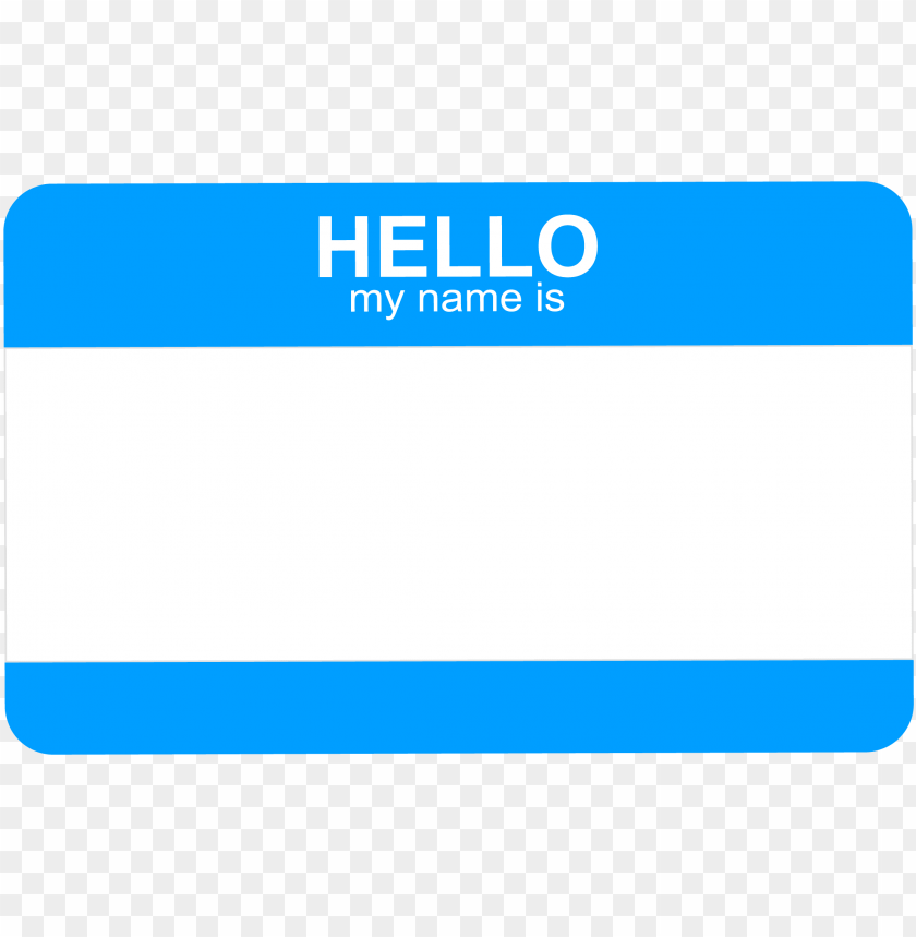 Hello My Name Is Tag Png Banner Transparent Hello My Name Is PNG Transparent With Clear Background ID 203747 TOPpng