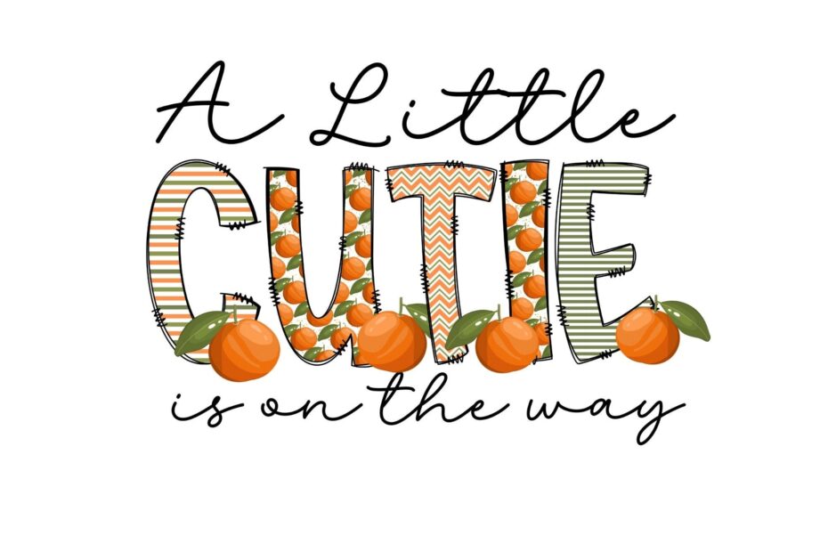 Little Cutie On The Way Iron On Transfer PNG Print On Demand T shirts Heat Press Download Tangerine Baby Shower Theme Doodle Etsy