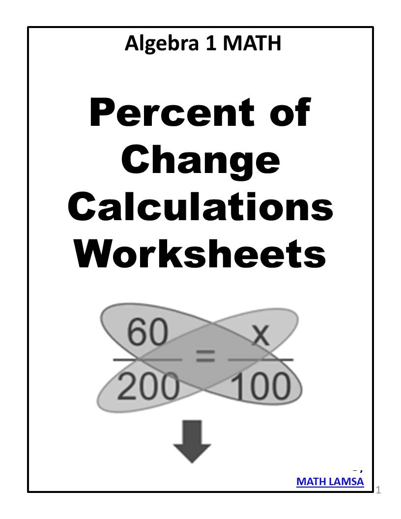 Percent Of Change Calculations Worksheets Algebra 1 Made By Teachers