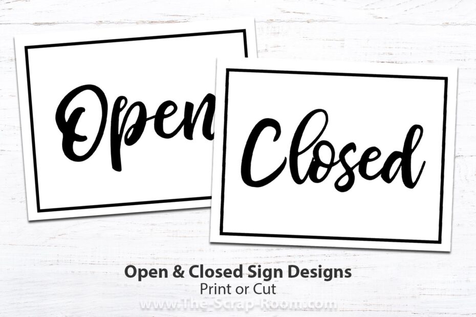 Printable Open Sign Printable Closed Sign Designs Print Or Cut Pdf