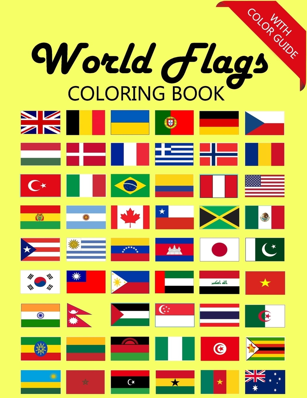 World Flags Coloring Book Awesome Book For Kids To Learn About Flags And Geography Flags With Color Guides And Brief Introductions About The Countries Book 